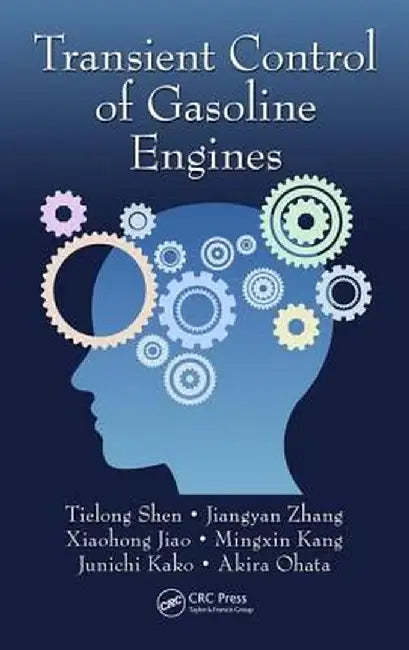 Transient Control of Gasoline Engines by Tielong Shen