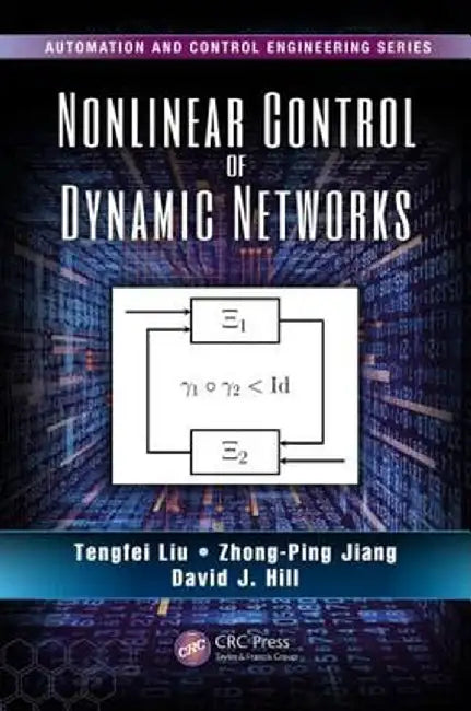 Nonlinear Control of Dynamic Networks by Tengfei Liu