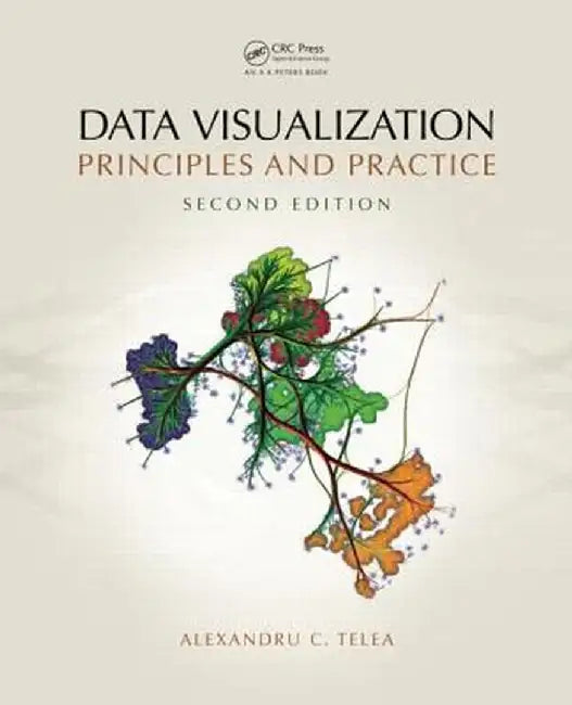 Data Visualization: Principles and Practice by Alexandru C. Telea