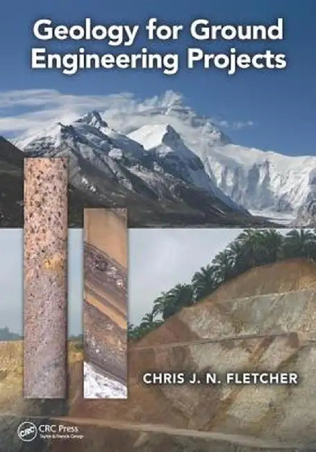 Geology for Ground Engineering Projects by Chris J. N. Fletcher