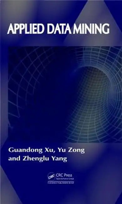 Applied Data Mining by Guandong Xu