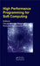 High Performance Programming For Soft Computing by Oscar Humberto Montiel Ross, Roberto Sepulveda