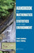 Handbook of Mathematics and Statistics for the Environment by Frank R. Spellman