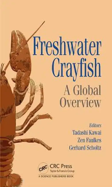 Freshwater Crayfish: A Global Overview by Tadashi Kawai