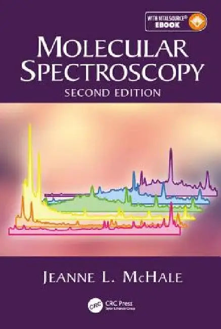 Molecular Spectroscopy, Second Edition by Jeanne L. McHale