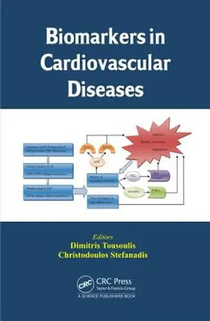 Biomarkers In Cardiovascular Diseases by Dimitris Tousoulis, Christodoulos Stefanadis