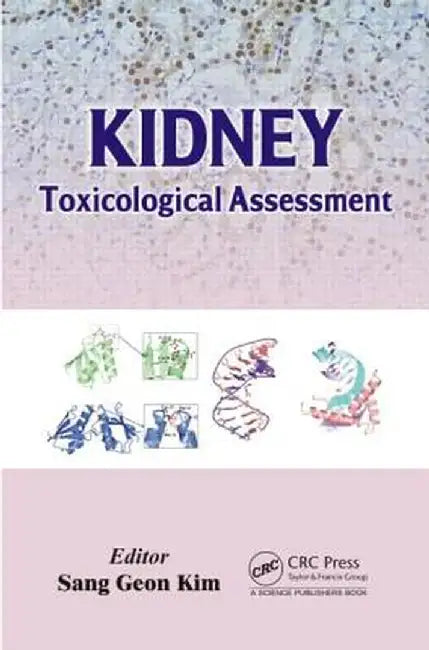 Kidney: Toxicological Assessment by Sang Geon Kim