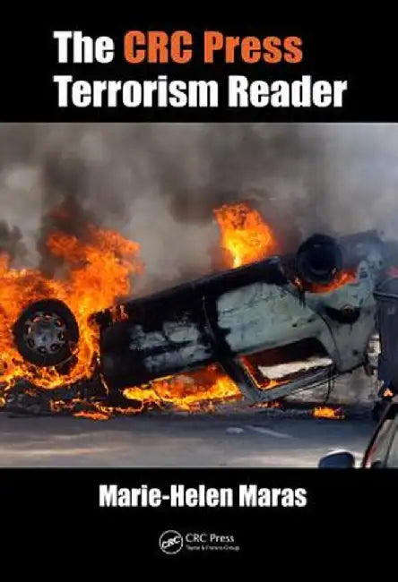 The CRC Press Terrorism Reader by Marie-Helen Maras