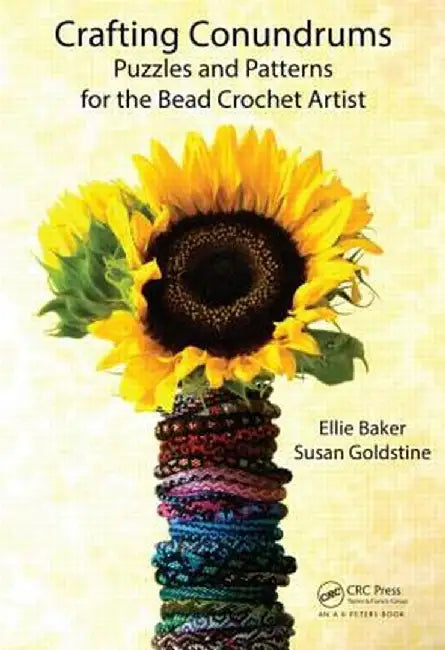 Crafting Conundrums: Puzzles and Patterns for the Bead Crochet Artist by Ellie Baker