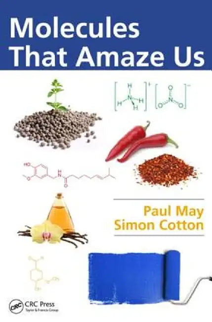 Molecules That Amaze Us by Paul May