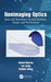 Nonimaging Optics: Solar and Illumination System Methods, Design, and Performance by Roland Winston