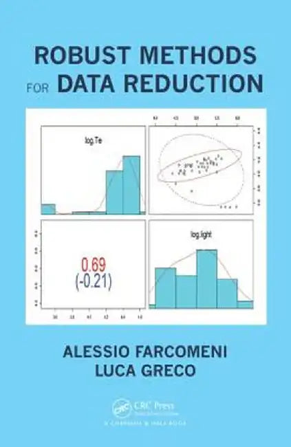 Robust Methods for Data Reduction by Alessio Farcomeni
