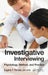 Investigative Interviewing: Psychology, Method, and Practice by Eugene F. Ferraro