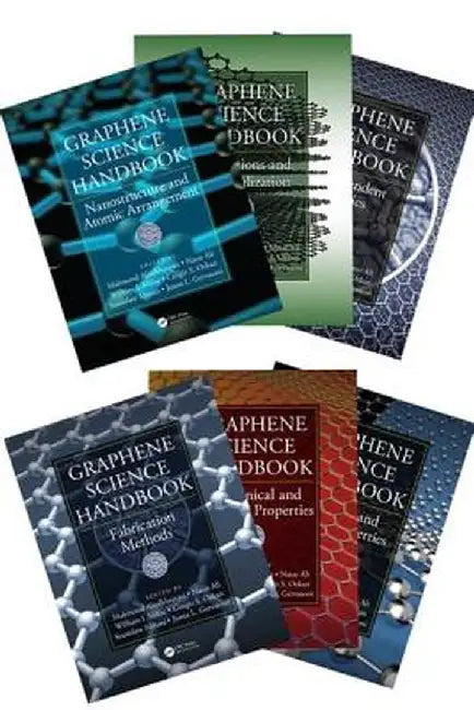 Graphene Science Handbook, Six-Volume Set by Mahmood Aliofkhazraei
