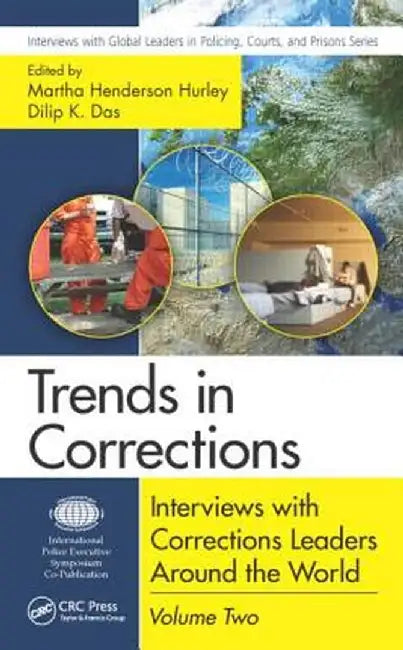 Trends in Corrections: Interviews with Corrections Leaders Around the World, Volume Two by Martha Henderson Hurley