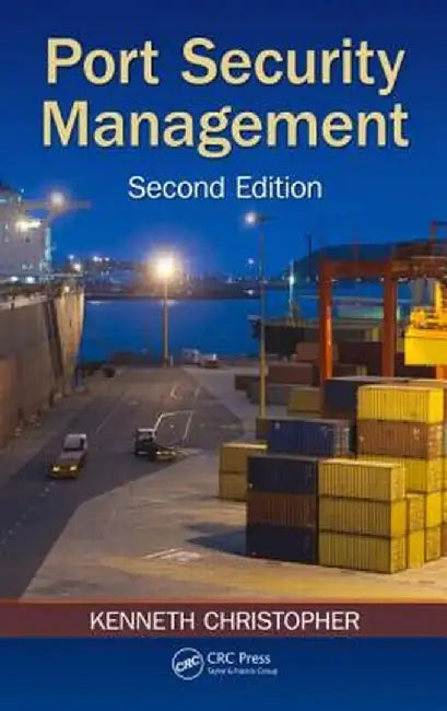 Port Security Management by Kenneth Christopher