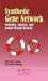 Synthetic Gene Network: Modeling, Analysis, and Robust Design Methods by Bor-Sen Chen