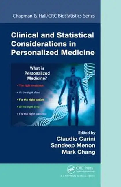 Clinical and Statistical Considerations in Personalized Medicine by Claudio Carini
