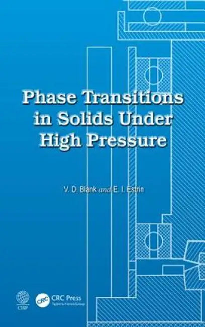 Phase Transitions in Solids Under High Pressure by Vladimir Davydovic Blank