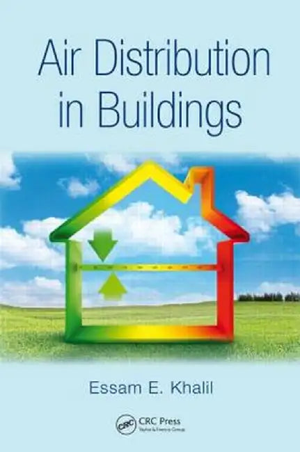 Air Distribution In Buildings by Essam E. Khalil