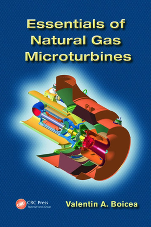 Essentials Of Natural Gas Microturbines by Valentin A. Boicea