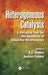 Heterogeneous Catalysis: A Versatile Tool for the Synthesis of Bioactive Heterocycles by K.L. Ameta Ph.D.