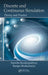 Discrete and Continuous Simulation: Theory and Practice by Susmita Bandyopadhyay