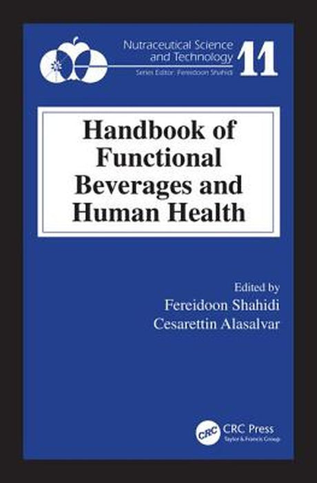 Handbook of Functional Beverages and Human Health by Cesarettin Alasalvar