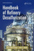 Handbook of Refinery Desulfurization by Nour Shafik El-Gendy