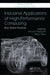 Industrial Applications of High-Performance Computing: Best Global Practices by Anwar Osseyran