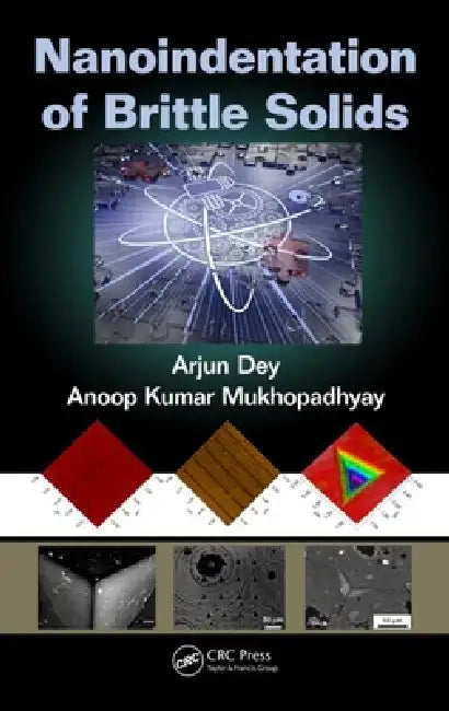 Nanoindentation of Brittle Solids by Arjun Dey