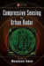 Compressive Sensing for Urban Radar by Moeness Amin