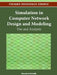 Simulation in Computer Network Design and Modeling: Use and Analysis by Hussein Al-Bahadili