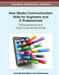New Media Communication Skills for Engineers and IT Professionals: Trans-National and Trans-Cultural Demands by Arun Patil, Henk Eijkman, Ena Bhattacharyya