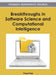 Breakthroughs in Software Science and Computational Intelligence by Yingxu Wang