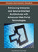 Enhancing Enterprise and Service-Oriented Architectures with Advanced Web Portal Technologies by Greg Adamson, Jana Polgar