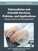 Telemedicine and E-Health Services, Policies, and Applications: Advancements and Developments by Joel J. P. C. Rodrigues, Isabel de la Torre Díez, Beatriz Sainz de Abajo