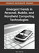 Emergent Trends in Personal, Mobile, and Handheld Computing Technologies by Wen-Chen Hu