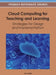 Cloud Computing for Teaching and Learning: Strategies for Design and Implementation by Lee Chao
