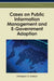 Cases on Public Information Management and E-Government Adoption by Christopher G. Reddick