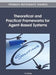 Theoretical and Practical Frameworks for Agent-Based Systems by Yu Zhang