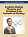 Decision Making Theories and Practices from Analysis to Strategy by Madjid Tavana
