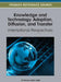 Knowledge and Technology Adoption, Diffusion, and Transfer: International Perspectives by Ali Hussein Saleh Zolait