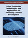 Crime Prevention Technologies and Applications for Advancing Criminal Investigation by Chang-Tsun Li, Anthony T. S. Ho