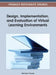 Design, Implementation, and Evaluation of Virtual Learning Environments by Michael Thomas