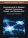 Developments in Wireless Network Prototyping, Design, and Deployment: Future Generations by Mohammad A. Matin