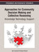 Approaches for Community Decision Making and Collective Reasoning: Knowledge Technology Support by John Yearwood, Andrew Stranieri