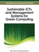Sustainable ICTs and Management Systems for Green Computing by Wen-Chen Hu, Naima Kaabouch