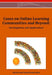 Cases on Online Learning Communities and Beyond: Investigations and Applications by Harrison Hao Yang, Shuyan Wang