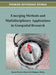 Emerging Methods and Multidisciplinary Applications in Geospatial Research by Donald P. Albert, G. Rebecca Dobbs
